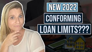 New Conforming Loan Limits 2022 [upl. by Adeys]