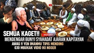 MBAH NO TAK BISA LAGI DILAWANSEMUA MERINDING DENGAR SYAHADAT AGAMA KAPITAYAN [upl. by Muriah347]