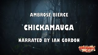 quotChickamaugaquot by Ambrose Bierce  Weird Wilderness [upl. by Rossuck]