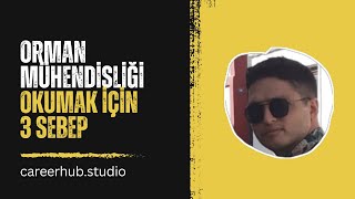 👉 Orman Mühendisliği Okumak İçin 3 Sebep [upl. by Ted]