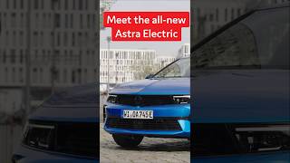 Allnew Astra Electric Vauxhalls ID3 rival [upl. by Suryt]