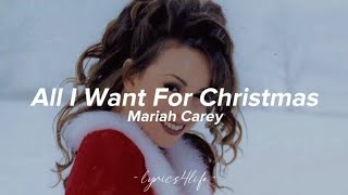 Mariah Carey  All I Want For Christmas Lyrics [upl. by Eugilegna803]