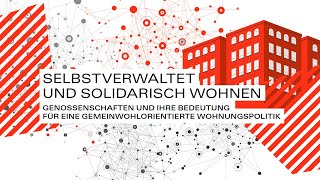 Genossenschaften und ihre Bedeutung für eine gemeinwohlorientierte Wohnungspolitik [upl. by Brina874]