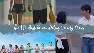 THE 10 BEST KOREAN DATING VARIETY SHOW PART 1 [upl. by Liakim]