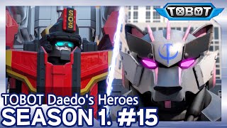 Rampaging Rivals  Daedos Heroes EP15  Tobot Galaxy English  New Episode [upl. by Nylrad]