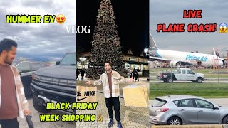 Black Friday week🇨🇦 Shopping karne k Chakkar main Ye kya dek liya😱 Live Plane Crash in Airport 🛬 🫨 [upl. by Annasus]