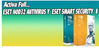 Como Activar tu Eset Smart Security 8 Siempre [upl. by Blodgett274]