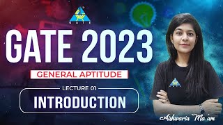 01 Introduction  General Aptitude  GATE 2023  Aishwaria Maam [upl. by Sucramat337]