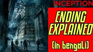 INCEPTION ENDING EXPLAINED BENGALI  INCEPTION [upl. by Ettesyl]