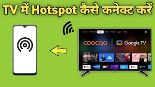 Tv Me Hotspot Kaise Connect Kare  Led Tv Ko Mobile Se Kaise Connect Kare [upl. by Astrix]