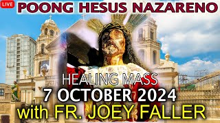 LIVE Quiapo Church · Healing Mass · 7 October 2024 · Monday · Fr Joey Faller [upl. by Aldwon]