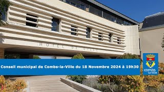 Conseil municipal du 18 Novembre 2024 [upl. by Akeylah445]