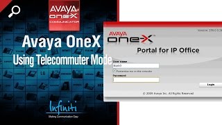 Using Telecommuter Mode In Avaya OneX Portal For IP Office Infiniti Telecommunications [upl. by Enitsirhk]