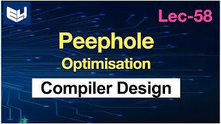 Peephole Optimisation  Compiler Design  Lec  58  Bhanu Priya [upl. by Sherrie]