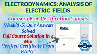 Electrodynamics Analysis of Electric Fields  Coursera  all week15 quiz answers solved [upl. by Tugman869]