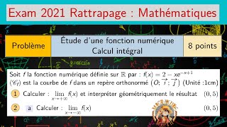 Examen National 2021 — Session De Rattrapage — Problème — Étude d’une fonction — 2BAC PCSVT [upl. by Eilujna]