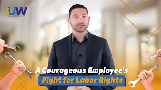 A Courageous Employees Fight for Labor Rights [upl. by Gayla]