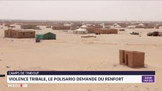 Camps de Tindouf violence tribale le polisario demande du renfort [upl. by Brena]