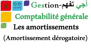 La comptabilité générale  Les amortissements Amortissement dérogatoire [upl. by Onileva]