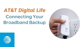 Connecting Your Broadband Backup  ATampT Digital Life  ATampT [upl. by Odnalra]