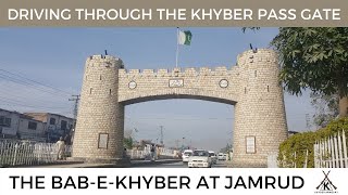 Driving Through the Infamous Khyber Pass Gate in Jamrud  Peshawar Khyber  KPK Pakistan  2017 [upl. by Petra]