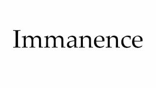 How to Pronounce Immanence [upl. by Manbahs]