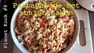 Pastasalade met tonijn maken  Planet Kook 4  Planet Michell [upl. by Enirol]