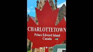 Charlottetown Prince Edward Island Canada [upl. by Abeh]