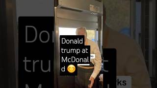 Donald trump at McDonald viralvideo short youtubeshorts foryou [upl. by Modla659]