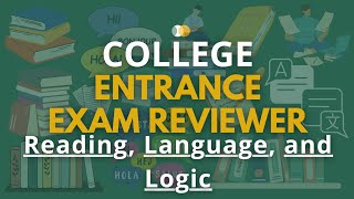 New College Entrance Exam Reviewer  Reading Language Logic  DCAT UPCAT USTET ACET Reviewer [upl. by Mcgray652]