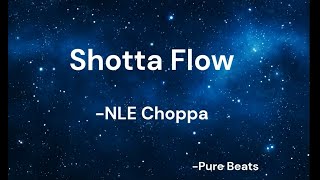 NLE Choppa  Shotta Flow  Clean  Lyrics [upl. by Acassej]