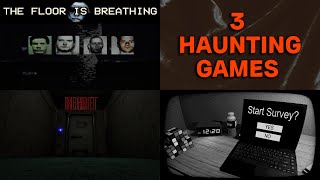 3 Haunting Games Episode 6  The Floor is Breathing Regret Start Survey [upl. by Setsero]