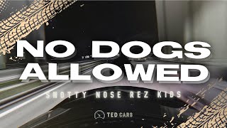 Snotty Nose Rez Kids  NO DOGS ALLOWED Lyrics [upl. by Aztilem]