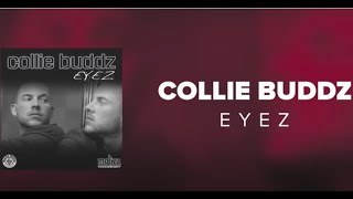 Collie Buddz  Eyez Official Audio [upl. by Sairtemed]