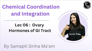 Chemical Coordination and Integration 06  Ovary  Hormones of GI Tract [upl. by Dub]