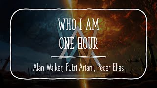 Alan Walker Putri Ariani Peder Elias  Who I am  1HOUR [upl. by Dorrehs]