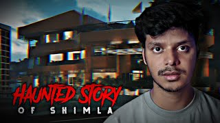 Shimlas Haunted Hotel  Real Horror Story [upl. by Esekram]