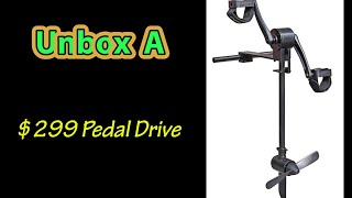 Unbox A 299 Pedal Drive For My Fishing Kayak [upl. by Opal273]