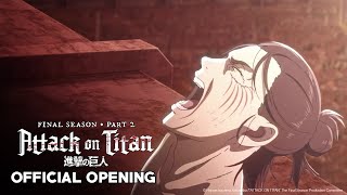 Attack on Titan Season 4 Final Season Part 2  Opening  The Rumbling [upl. by Atibat]