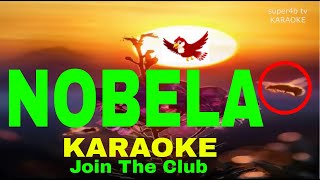 NOBELA By Join The Club KARAOKE Version 5D Surround Sounds [upl. by Naujuj759]