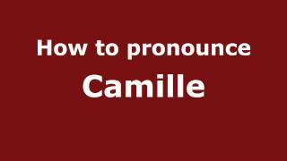 How to Pronounce Camille  PronounceNamescom [upl. by Ellehcyt]