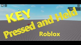 ROBLOX How to DETECT KEY IS PRESSED AND HELD or Mouse Button [upl. by Penrod738]