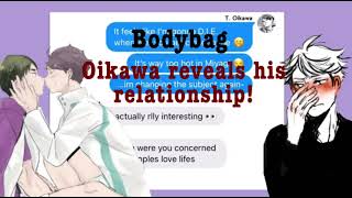 Oikawa is dating WHO  Bodybag lyric prank  ushioi [upl. by Dulla]