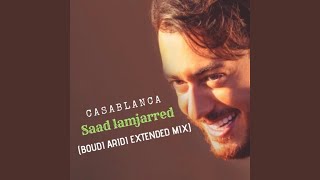 Saad Lamjarred  Casablanca Extended Mix [upl. by Rehpotirhc]