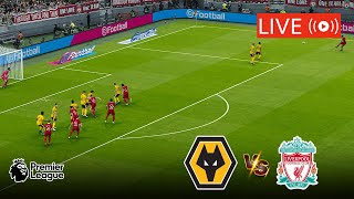 🔴LIVE WOLVERHAMPTON VS LIVERPOOL LIVE STREAMING FULL MATCH  PREMIER LEAGUE EPL LIVE MATCH TODAY [upl. by Fita614]