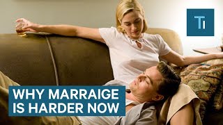 Why Marriage Seems Harder Now Than Ever Before [upl. by Ambrosius367]