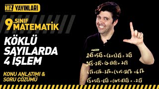 Köklü Sayılar Konu Anlatımı Köklü İfadelerde İşlemler Özellikler Soru Çözümü  9 Sınıf Matematik [upl. by Teeter]