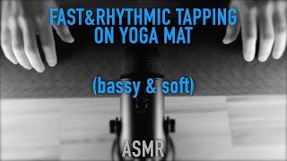 ASMR Fast amp Rhythmic Tapping On Yoga Mat Bassy amp Soft No Talking [upl. by Eustace]