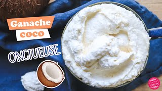 🥥 GANACHE NOIX DE COCO  RECETTE ONCTUEUSE  🥥 [upl. by Grosberg847]