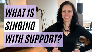 What Is quotSinging With Supportquot [upl. by Richmond64]